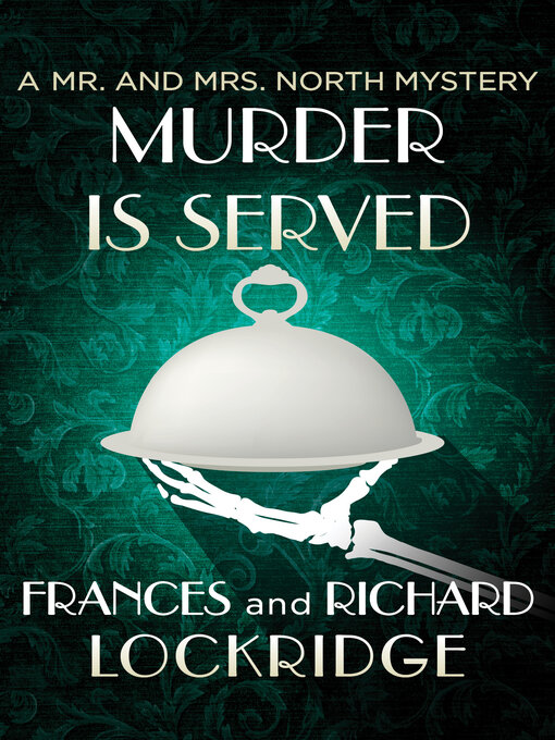 Title details for Murder Is Served by Frances Lockridge - Available